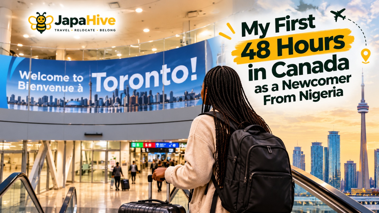 First 48 hours in Canada after relocating from Nigeria